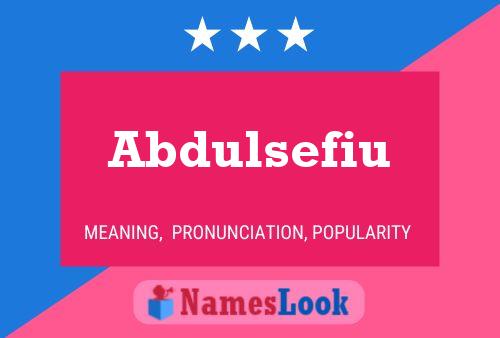 Abdulsefiu Name Poster