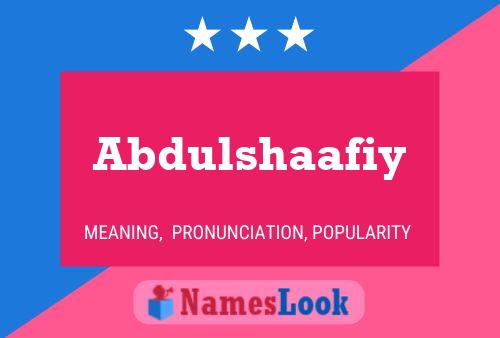 Abdulshaafiy Name Poster