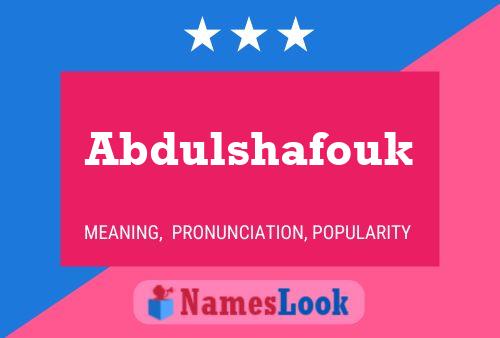 Abdulshafouk Name Poster