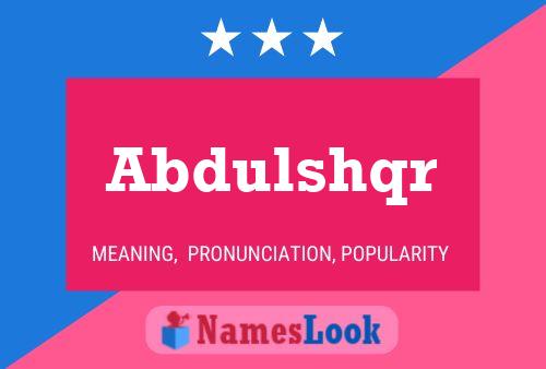 Abdulshqr Name Poster