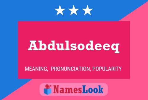 Abdulsodeeq Name Poster