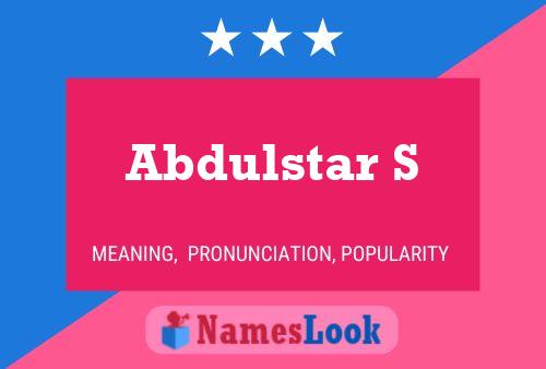 Abdulstar S Name Poster