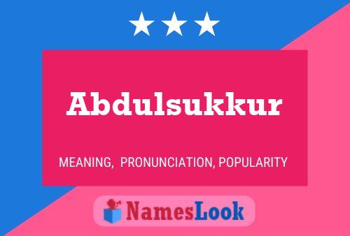 Abdulsukkur Name Poster