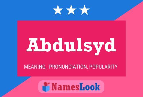 Abdulsyd Name Poster