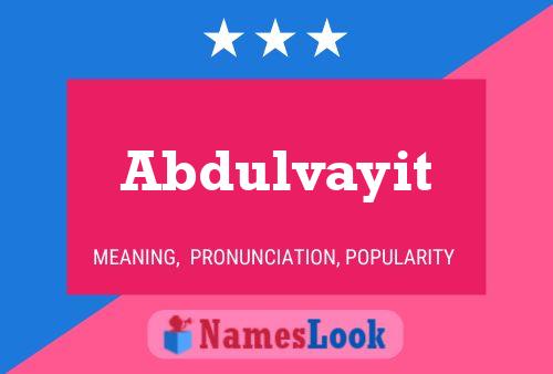 Abdulvayit Name Poster