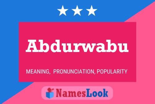 Abdurwabu Name Poster