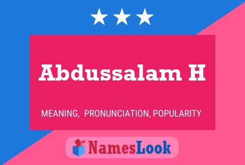 Abdussalam H Name Poster