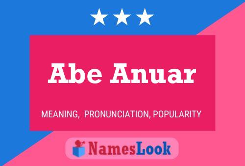 Abe Anuar Name Poster