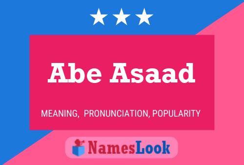 Abe Asaad Name Poster