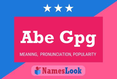 Abe Gpg Name Poster