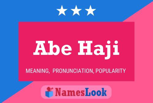 Abe Haji Name Poster