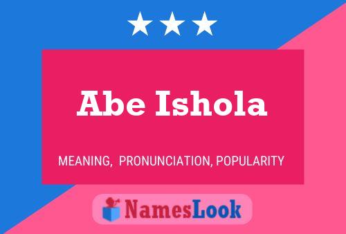 Abe Ishola Name Poster