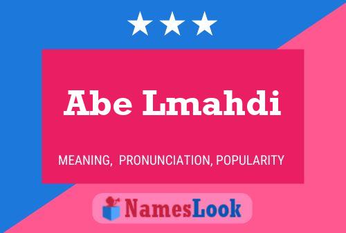 Abe Lmahdi Name Poster