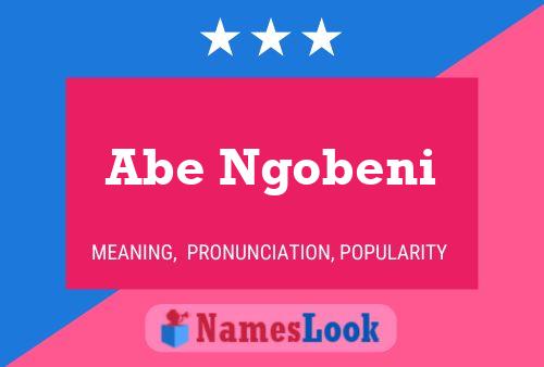 Abe Ngobeni Name Poster