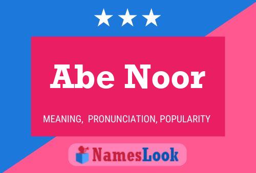 Abe Noor Name Poster