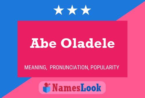 Abe Oladele Name Poster