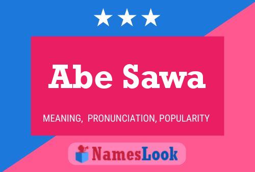 Abe Sawa Name Poster