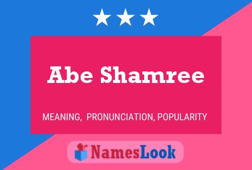 Abe Shamree Name Poster