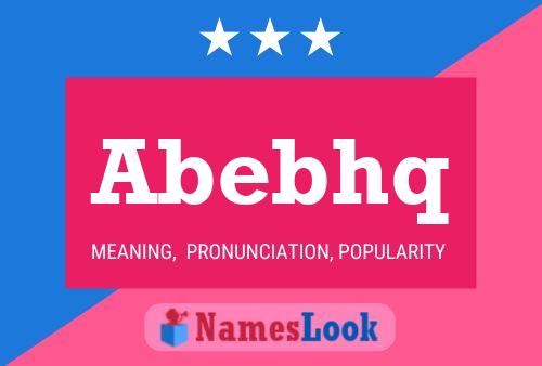 Abebhq Name Poster