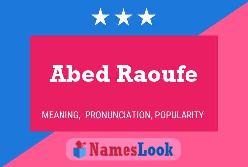 Abed Raoufe Name Poster