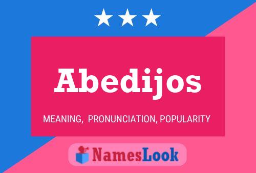 Abedijos Name Poster