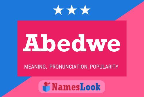 Abedwe Name Poster