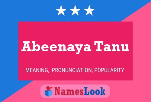 Abeenaya Tanu Name Poster