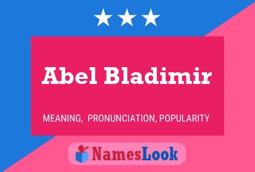 Abel Bladimir Name Poster