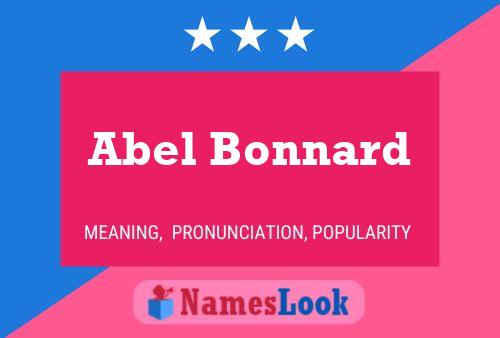 Abel Bonnard Name Poster