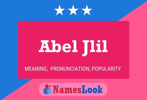 Abel Jlil Name Poster