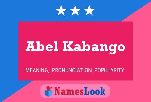 Abel Kabango Name Poster