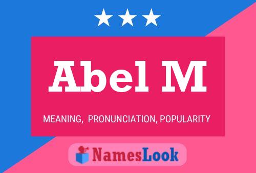 Abel M Name Poster