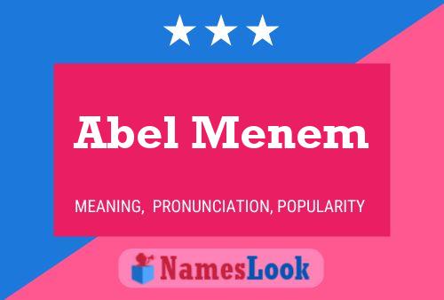 Abel Menem Name Poster