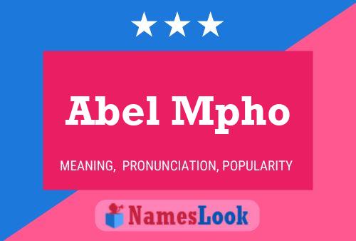 Abel Mpho Name Poster