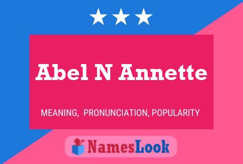 Abel N Annette Name Poster