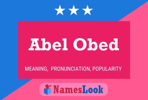 Abel Obed Name Poster