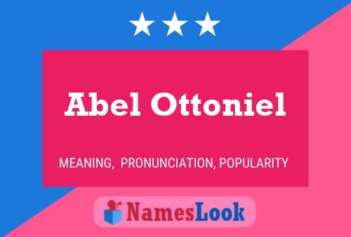 Abel Ottoniel Name Poster