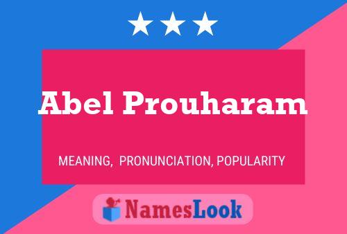 Abel Prouharam Name Poster