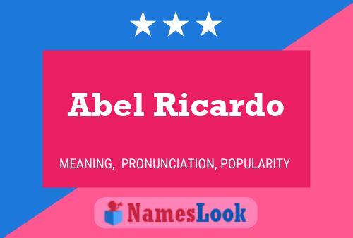 Abel Ricardo Name Poster