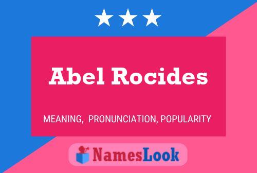 Abel Rocides Name Poster