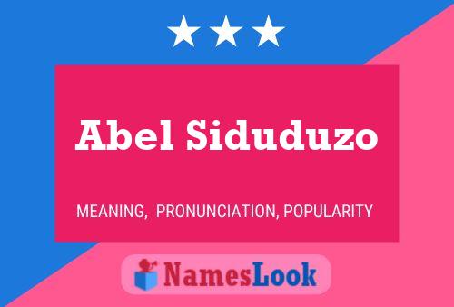 Abel Siduduzo Name Poster