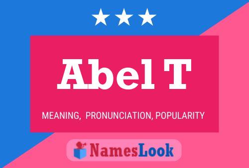 Abel T Name Poster