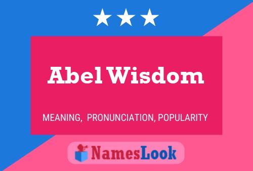 Abel Wisdom Name Poster