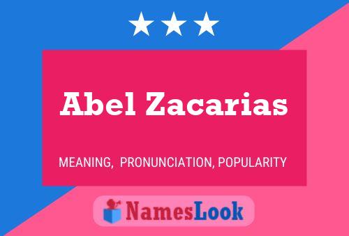 Abel Zacarias Name Poster