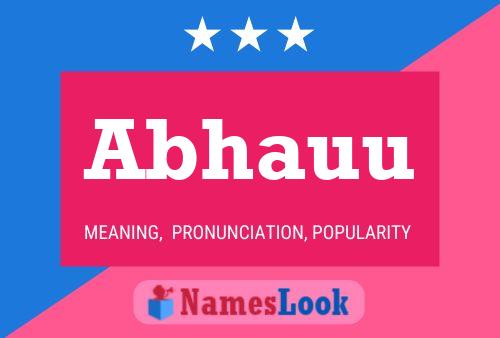 Abhauu Name Poster