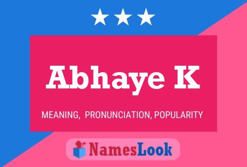 Abhaye K Name Poster