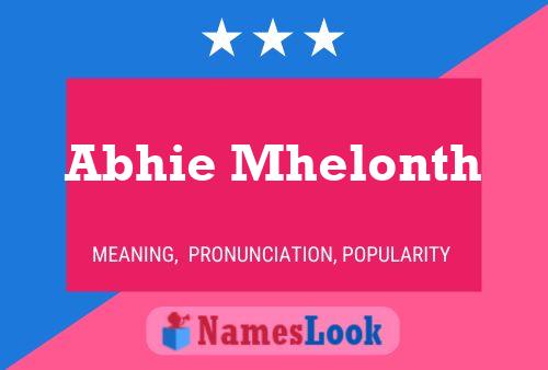 Abhie Mhelonth Name Poster