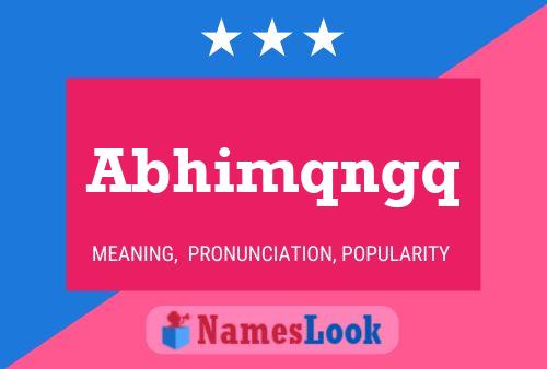 Abhimqngq Name Poster