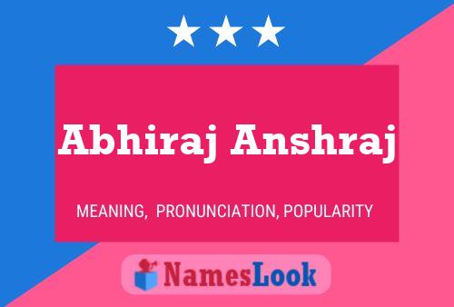 Abhiraj Anshraj Name Poster