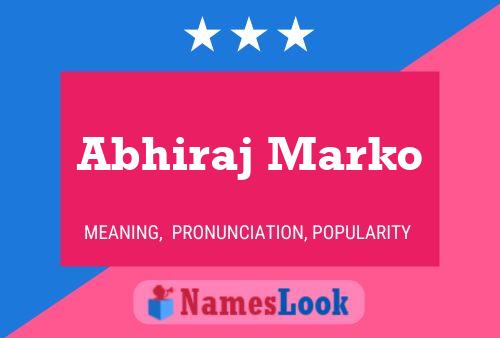 Abhiraj Marko Name Poster